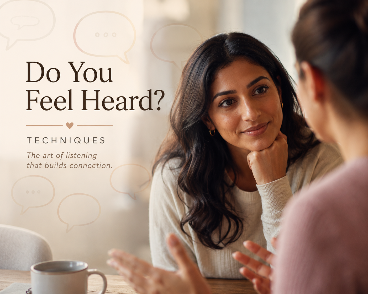 Do You Feel Heard? Techniques for Active Listening